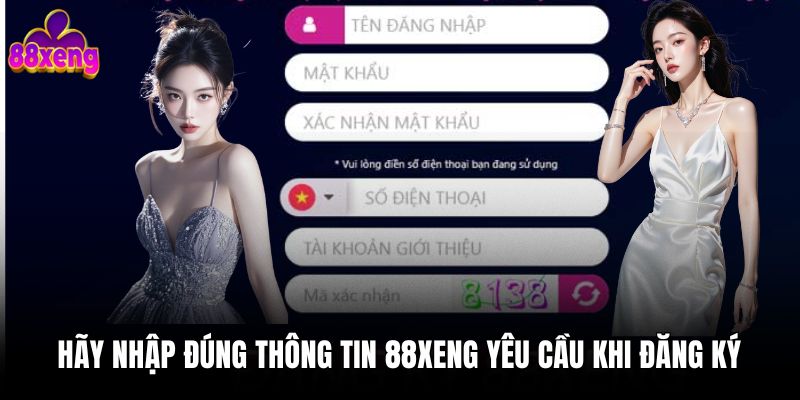 Đăng ký 88xeng Hãy nhập đúng thông tin 88xeng yêu cầu khi đăng ký