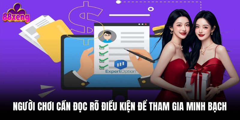 Khuyến mãi 88xeng Người chơi cần đọc rõ điều kiện để tham gia minh bạch