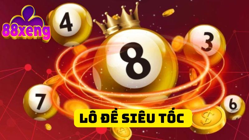 Lô Đề Siêu Tốc 88Xeng – 3 Lưu Ý Vàng Để Chinh Phục Cơ Hội Lô Đề Siêu Tốc 88Xeng – 3 Lưu Ý Vàng Để Chinh Phục Cơ Hội