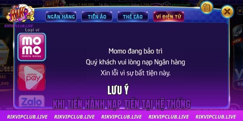 Lưu ý khi tiến hành nạp tiền tại hệ thống