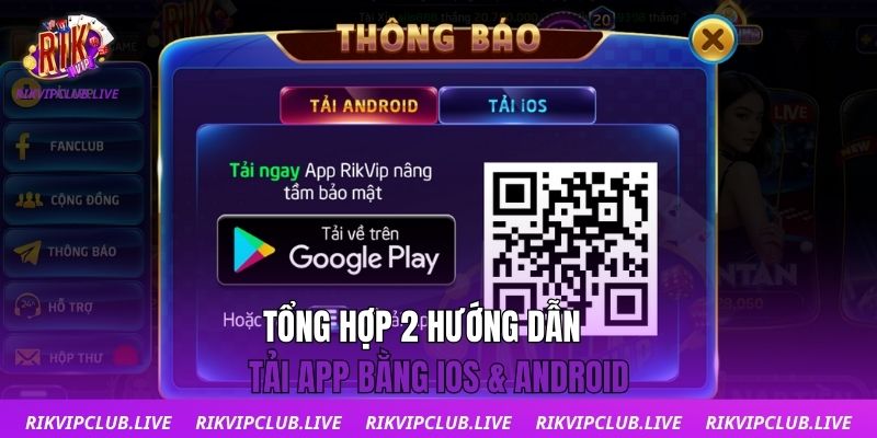 Tổng hợp 2 hướng dẫn tải app bằng iOS & Android