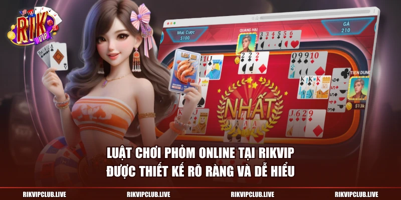 Luật chơi phỏm online tại RikVip được thiết kế rõ ràng và dễ hiểu
